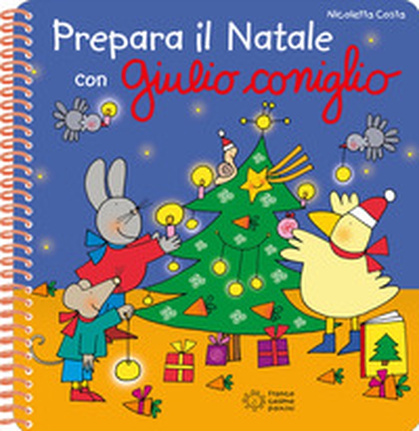 Prepara il Natale con Giulio Coniglio. Con adesivi - Librerie.coop Prepara il Natale con Giulio Coniglio. Con adesivi - Librerie.coop