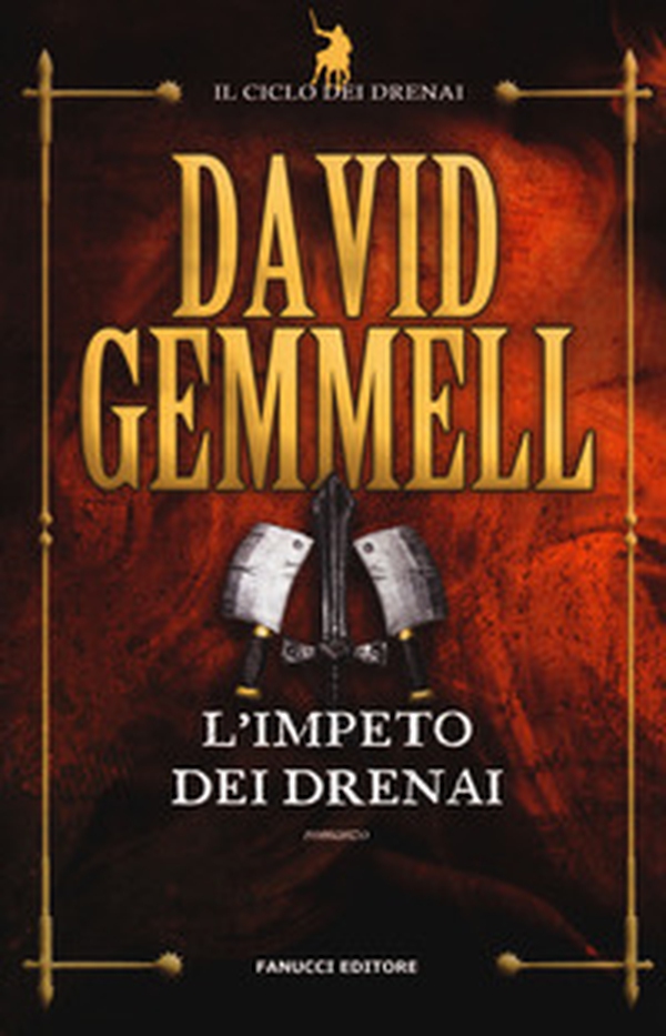 L'impeto dei Drenai. Il ciclo dei Drenai - Librerie.coop L'impeto dei Drenai. Il ciclo dei Drenai - Librerie.coop