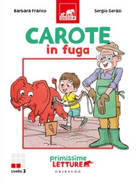 Carote in fuga. Primissime letture. Livello 2 - Librerie.coop Carote in fuga. Primissime letture. Livello 2 - Librerie.coop