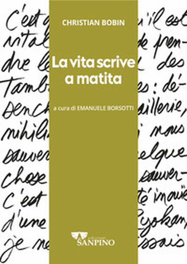 La vita scrive a matita - Librerie.coop La vita scrive a matita - Librerie.coop