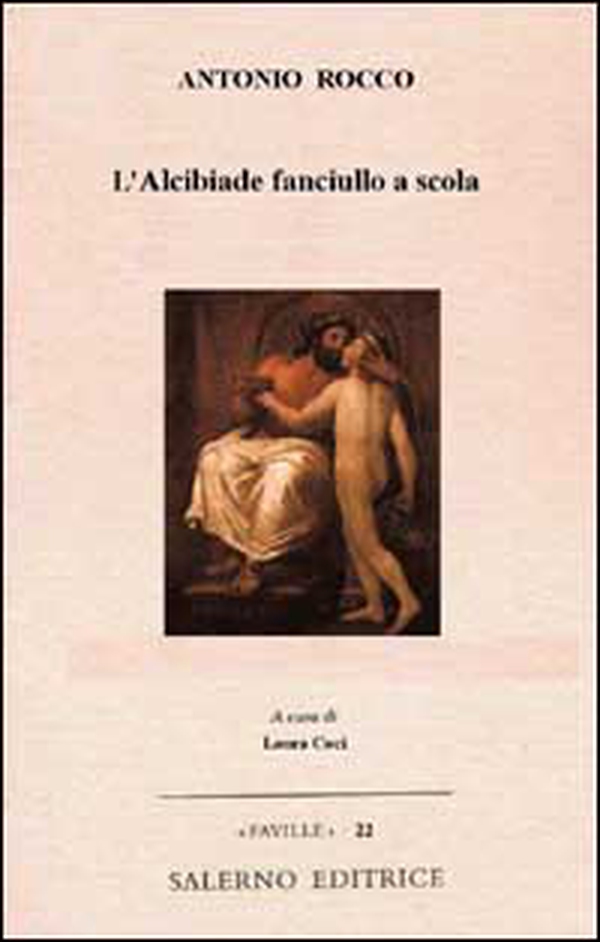 L'Alcibiade fanciullo a scola - Librerie.coop L'Alcibiade fanciullo a scola - Librerie.coop