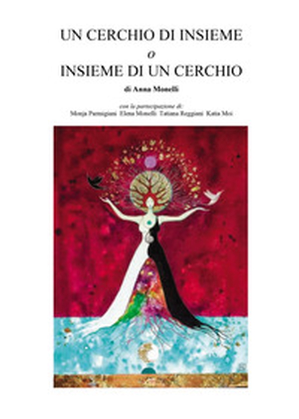 Un cerchio di insieme o insieme di un cerchio - Librerie.coop Un cerchio di insieme o insieme di un cerchio - Librerie.coop