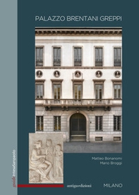 Palazzo Brentani Greppi. Milano - Librerie.coop