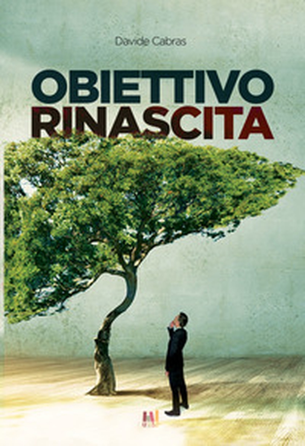 Obiettivo rinascita - Librerie.coop Obiettivo rinascita - Librerie.coop