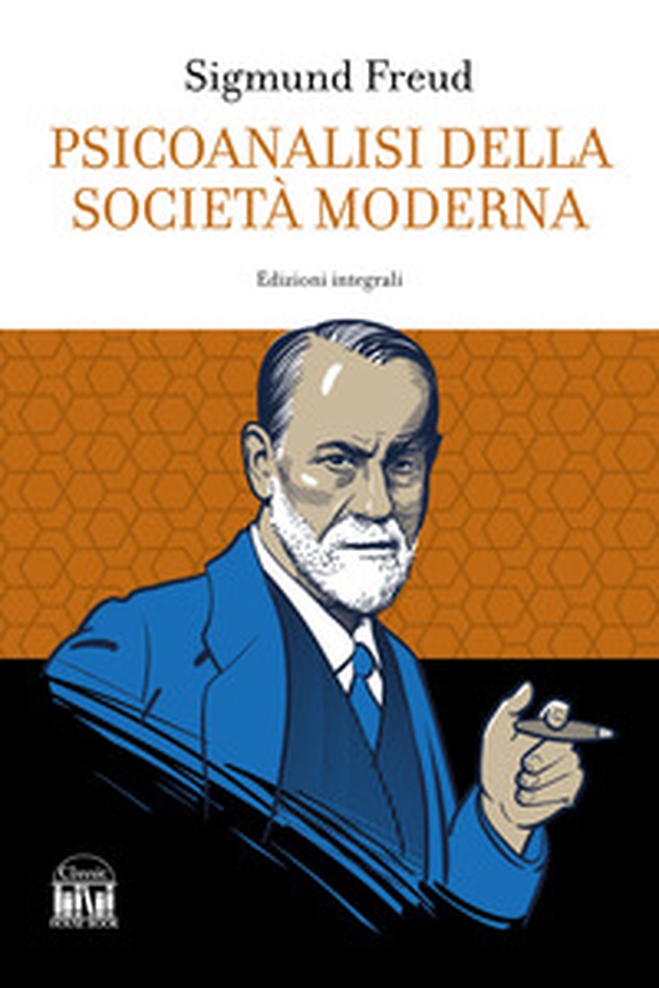 Psicoanalisi della società moderna - Librerie.coop Psicoanalisi della società moderna - Librerie.coop