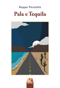 Pala e Tequila - Librerie.coop Pala e Tequila - Librerie.coop
