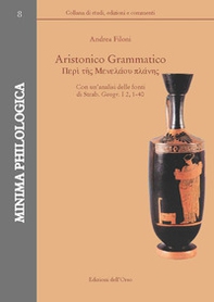 Aristonico Grammatico. Con un'analisi delle fonti di Strab. Geogr. I 2, 1-40 - Librerie.coop
