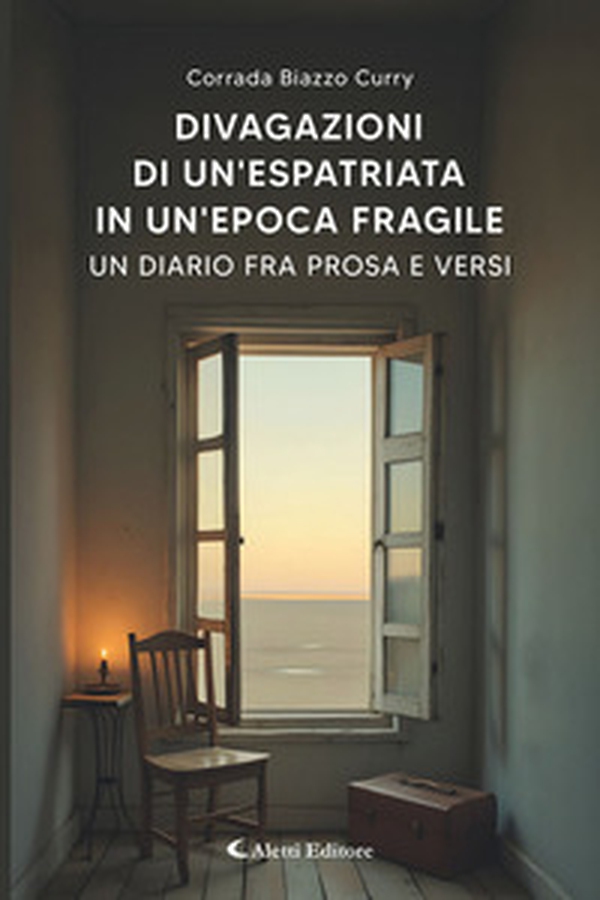 Divagazioni di un'espatriata in un'epoca fragile. Un diario fra prosa e versi - Librerie.coop