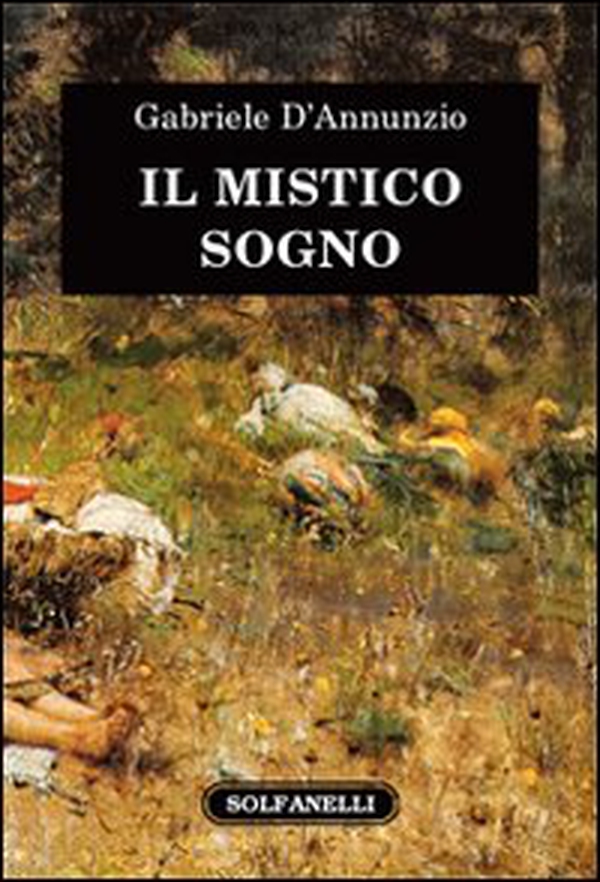 Il mistico sogno - Librerie.coop Il mistico sogno - Librerie.coop