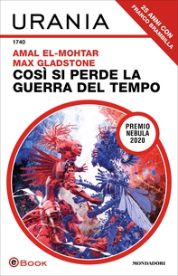 Così si perde la guerra del tempo (Urania) - Librerie.coop