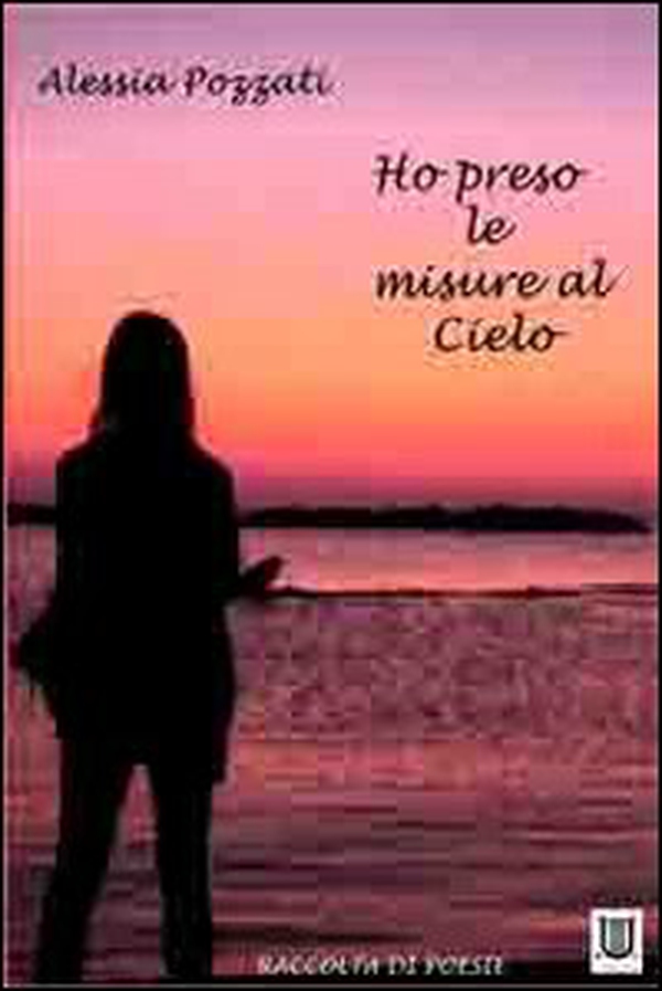 Ho preso le misure al cielo - Librerie.coop Ho preso le misure al cielo - Librerie.coop