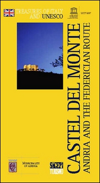 Castel del Monte. Andria and the federician route - Librerie.coop Castel del Monte. Andria and the federician route - Librerie.coop