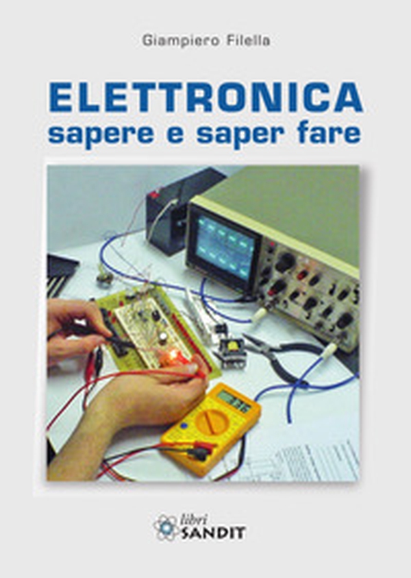 Elettronica. Sapere e saper fare - Librerie.coop Elettronica. Sapere e saper fare - Librerie.coop