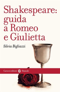 Shakespeare: guida a «Romeo e Giulietta» - Librerie.coop
