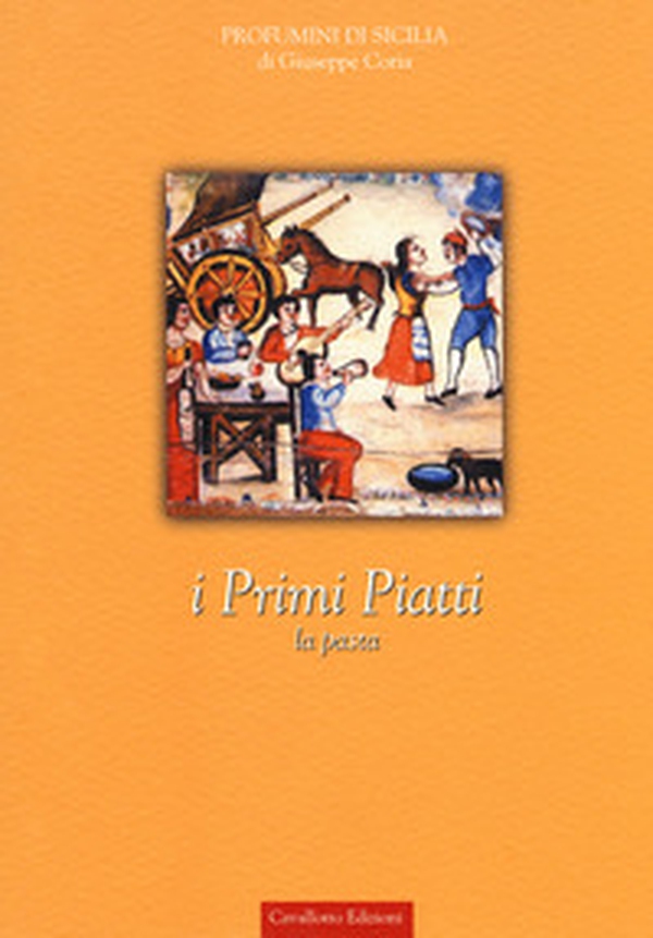 I primi piatti. La pasta - Librerie.coop I primi piatti. La pasta - Librerie.coop