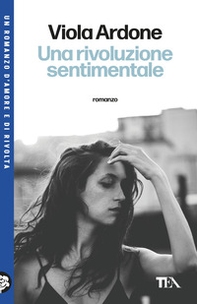 Una rivoluzione sentimentale - Librerie.coop