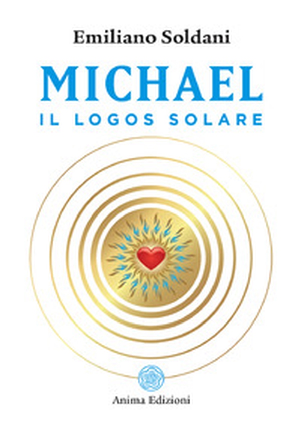 Michael, il logos solare - Librerie.coop Michael, il logos solare - Librerie.coop
