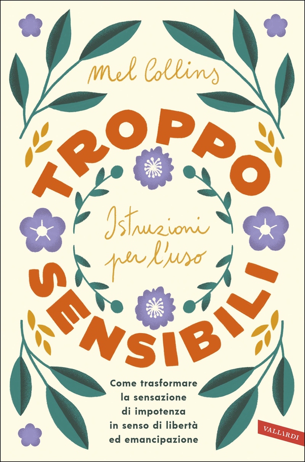 Troppo sensibili: istruzioni per l'uso - Librerie.coop Troppo sensibili: istruzioni per l'uso - Librerie.coop