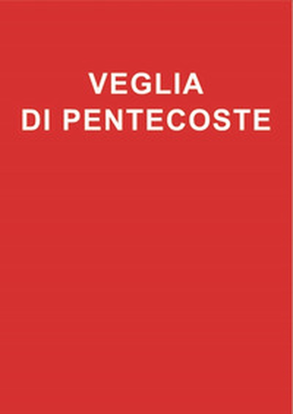Veglia di Pentecoste - Librerie.coop