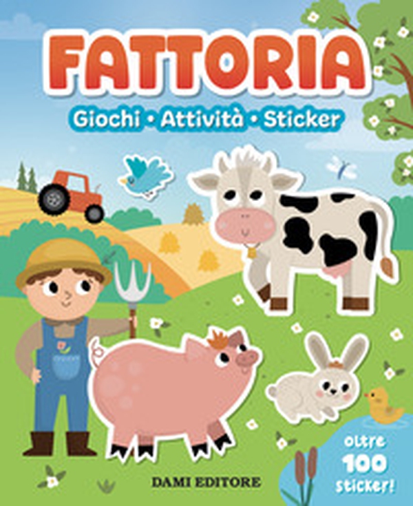 Fattoria. Giochi, attività, sticker - Librerie.coop Fattoria. Giochi, attività, sticker - Librerie.coop