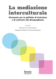 La mediazione interculturale. Strumento per le politiche di inclusione e di contrasto alle disuguaglianze - Librerie.coop