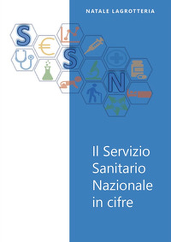 Il servizio sanitario nazionale in cifre - Librerie.coop Il servizio sanitario nazionale in cifre - Librerie.coop