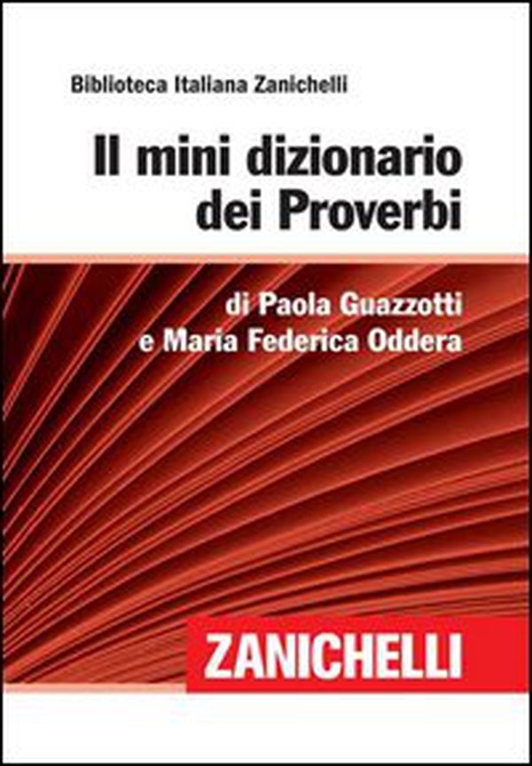 Il mini dizionario dei proverbi - Librerie.coop Il mini dizionario dei proverbi - Librerie.coop