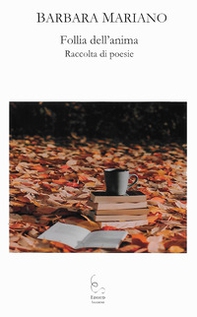 Follia dell'anima - Librerie.coop