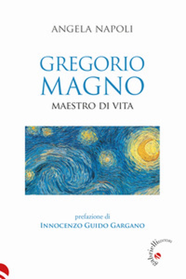 Gregorio Magno. Maestro di vita - Librerie.coop Gregorio Magno. Maestro di vita - Librerie.coop