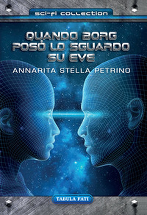 Quando borg poso' lo sguardo su eve - Librerie.coop Quando borg poso' lo sguardo su eve - Librerie.coop