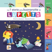Le 7 storie della buonanotte di Lupetto. Amico Lupo - Librerie.coop Le 7 storie della buonanotte di Lupetto. Amico Lupo - Librerie.coop