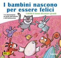 I bambini nascono per essere felici. I diritti li fanno diventare grandi - Librerie.coop I bambini nascono per essere felici. I diritti li fanno diventare grandi - Librerie.coop