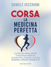 Corsa. La medicina perfetta - Librerie.coop