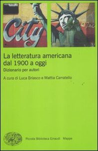 La letteratura americana dal 1900 a oggi. Dizionario per autori - Librerie.coop