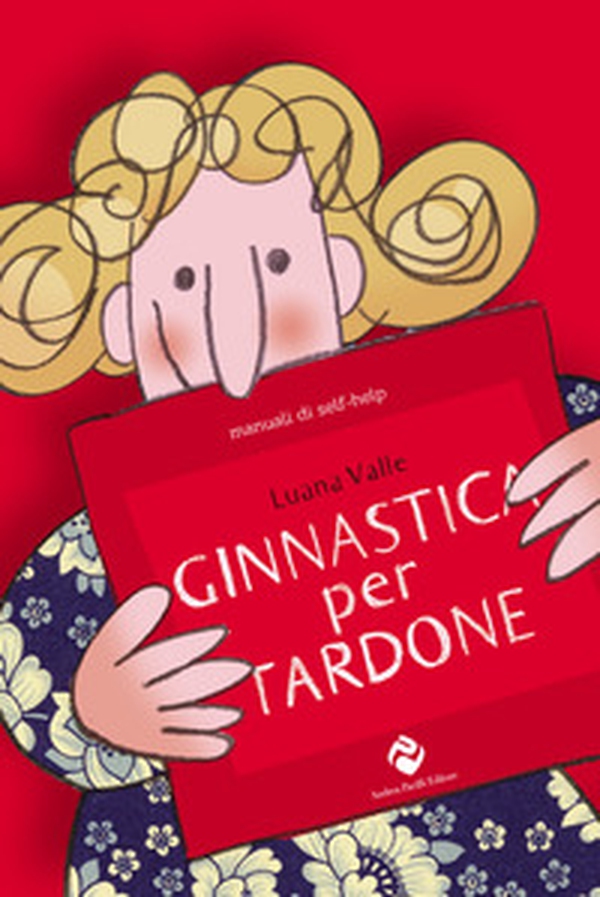 Ginnastica per tardone - Librerie.coop Ginnastica per tardone - Librerie.coop