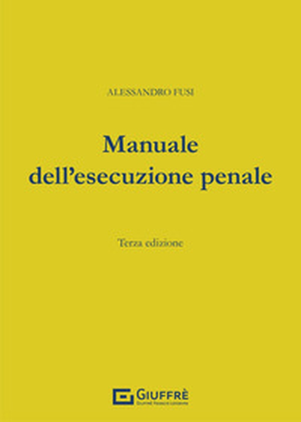 Manuale dell'esecuzione penale - Librerie.coop