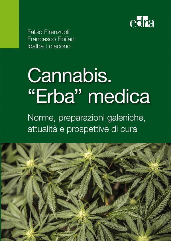 Cannabis. «Erba» medica. - Librerie.coop Cannabis. «Erba» medica. - Librerie.coop
