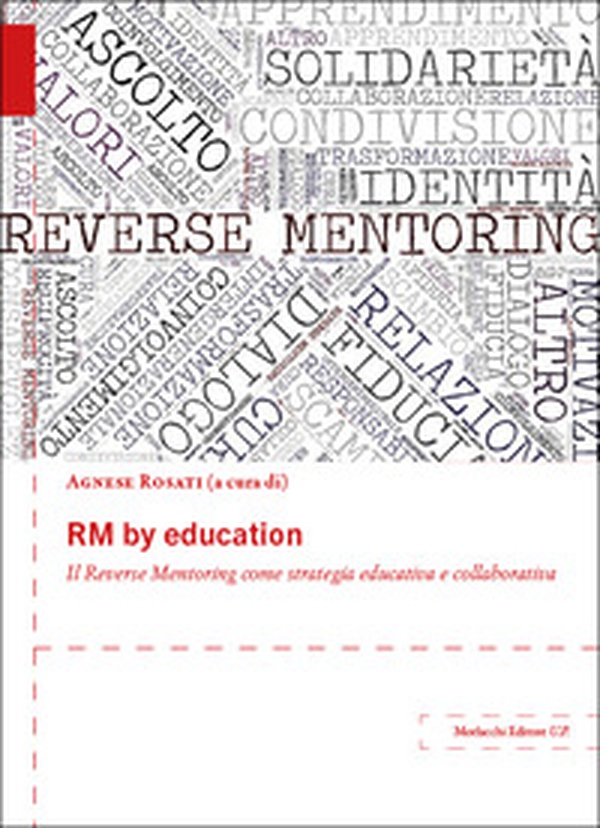 RM by education. Il Reverse Mentoring come strategia educativa e collaborativa - Librerie.coop RM by education. Il Reverse Mentoring come strategia educativa e collaborativa - Librerie.coop