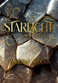 Starlight. I dragoniani - Vol. 5 - Librerie.coop