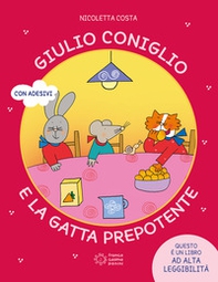 Giulio Coniglio e la gatta prepotente - Librerie.coop Giulio Coniglio e la gatta prepotente - Librerie.coop