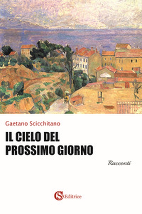 Il cielo del prossimo giorno - Librerie.coop Il cielo del prossimo giorno - Librerie.coop