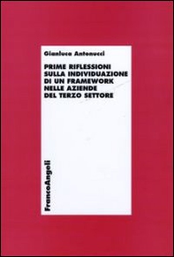 Prime riflessioni sull'individuazione di un framework nelle aziende del terzo settore - Librerie.coop Prime riflessioni sull'individuazione di un framework nelle aziende del terzo settore - Librerie.coop