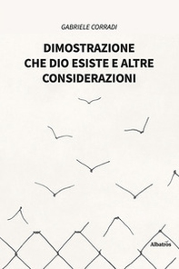 Dimostrazione che Dio esiste e altre considerazioni - Librerie.coop