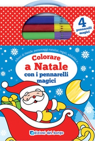 Colorare a Natale con i pennarelli magici - Librerie.coop