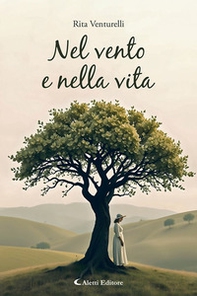 Nel vento e nella vita - Librerie.coop