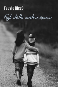 Figli della nostra epoca - Librerie.coop