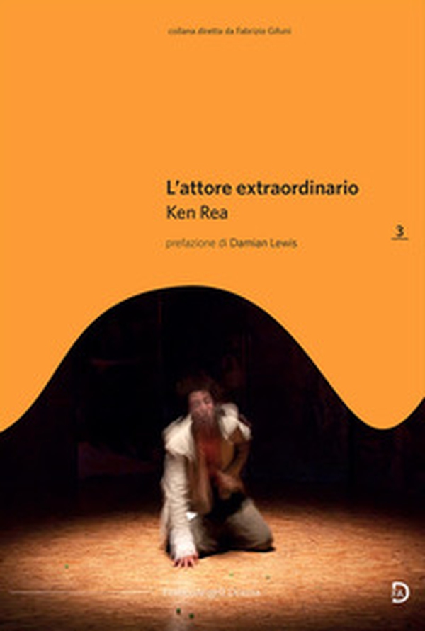 L'attore extraordinario - Librerie.coop L'attore extraordinario - Librerie.coop