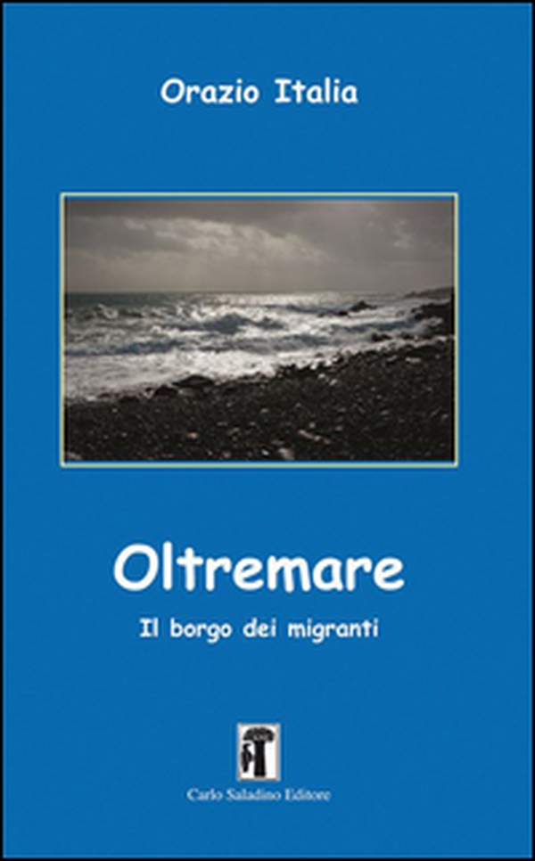 Oltremare. Il borgo dei migranti - Librerie.coop Oltremare. Il borgo dei migranti - Librerie.coop