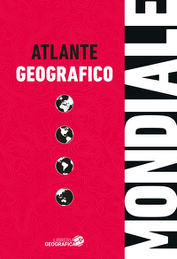 Atlante geografico mondiale - Librerie.coop Atlante geografico mondiale - Librerie.coop