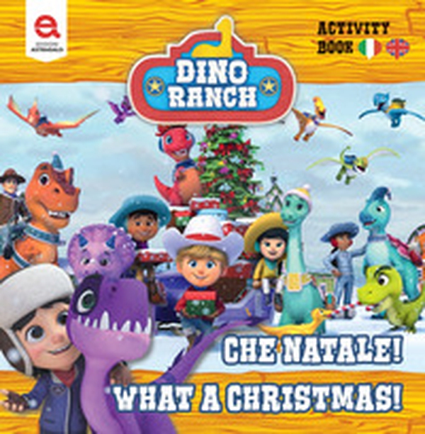 Che Natale!-What a Christmas! Dino Ranch - Librerie.coop Che Natale!-What a Christmas! Dino Ranch - Librerie.coop